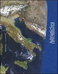 Adriatic sea. A sea of a thousand faces Adriatic sea. A sea of a thousand faces