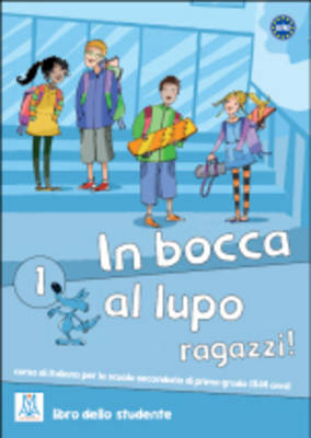 In Bocca al Lupo 1 (Libro + CD Audio) In Bocca al Lupo 1 (Libro + CD Audio)