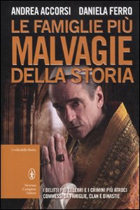 Le famiglie più malvagie della storia Le famiglie più malvagie della storia