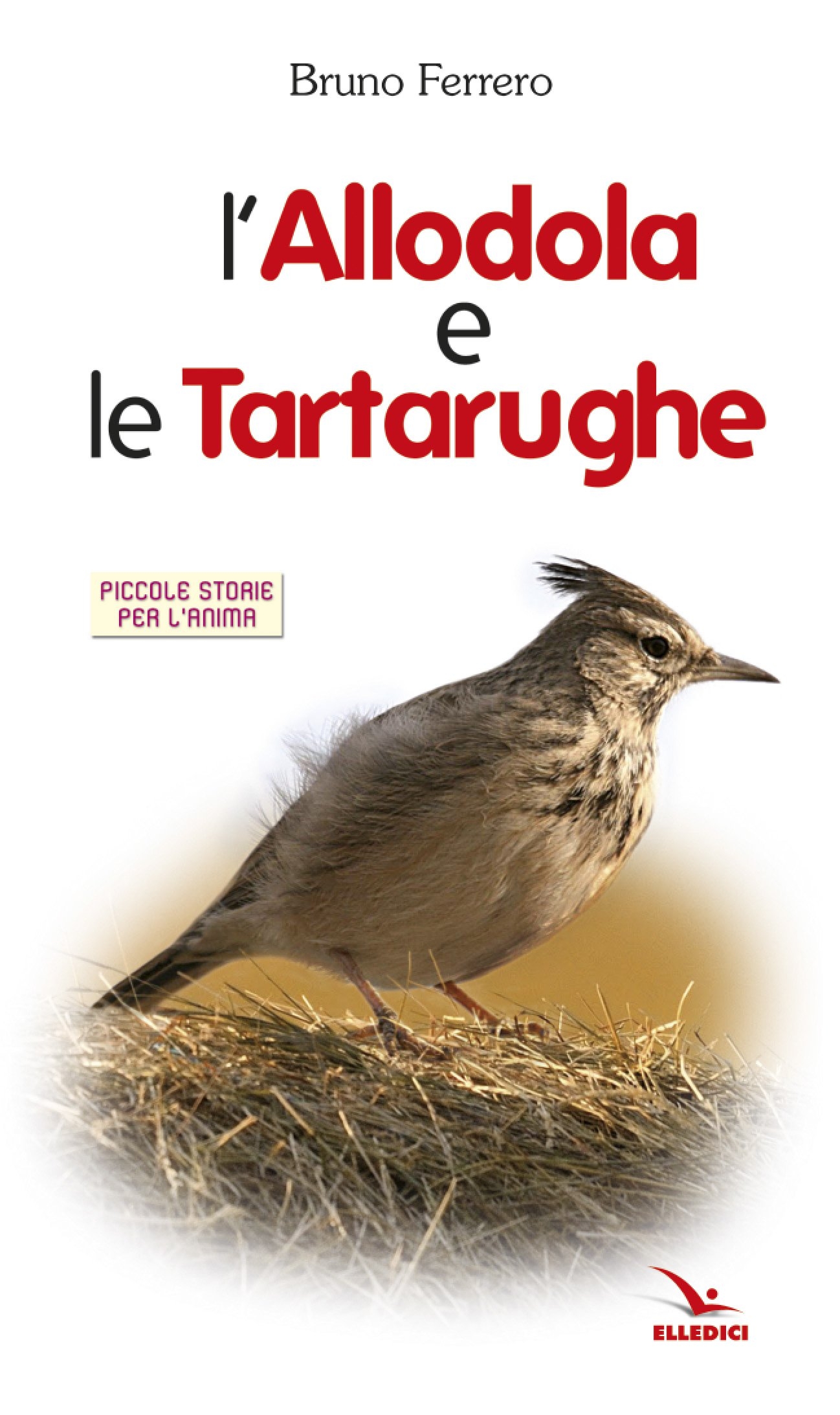 L'allodola e le tartarughe L'allodola e le tartarughe