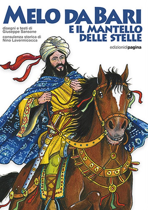 Melo da Bari e il mantello delle stelle Melo da Bari e il mantello delle stelle