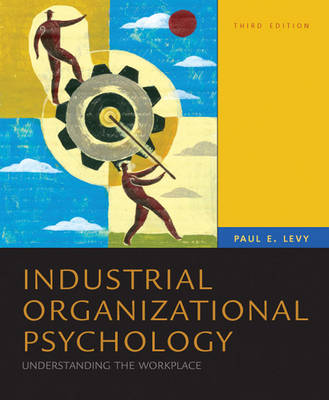 Industrial Organizational Psychology Industrial Organizational Psychology