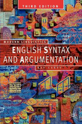 English Syntax and Argumentation English Syntax and Argumentation