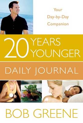 20 Years Younger Daily Journal 20 Years Younger Daily Journal