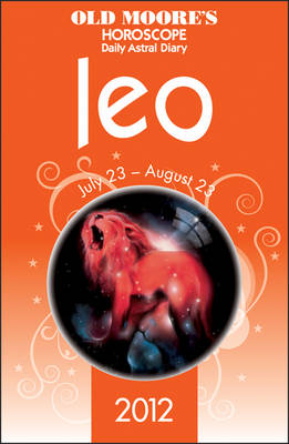 Old Moore's Horoscopes Leo Old Moore's Horoscopes Leo