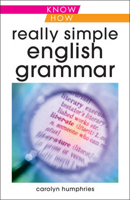 Really Simple English Grammar, Know How Really Simple English Grammar, Know How