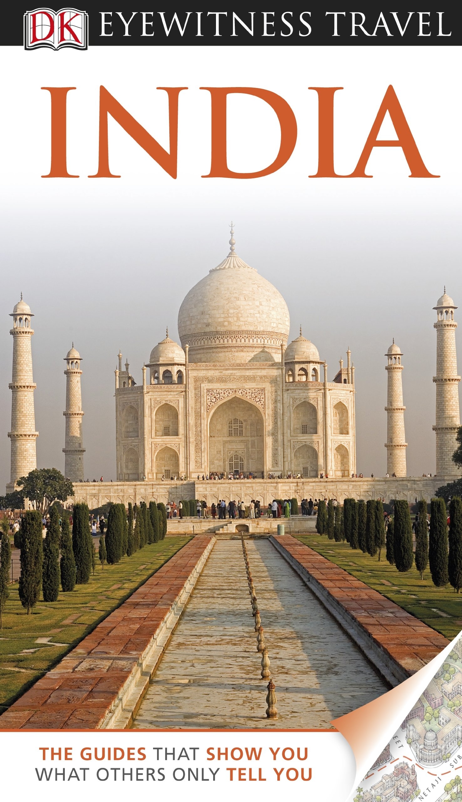 DK Eyewitness Travel Guide: India DK Eyewitness Travel Guide: India