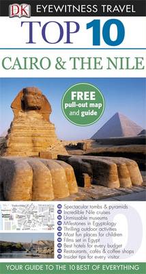 DK Eyewitness Top 10 Travel Guide: Cairo & The Nile DK Eyewitness Top 10 Travel Guide: Cairo & The Nile