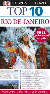 DK Eyewitness Top 10 Travel Guide: Rio de Janeiro DK Eyewitness Top 10 Travel Guide: Rio de Janeiro
