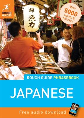Rough Guide Phrasebook: Japanese Rough Guide Phrasebook: Japanese