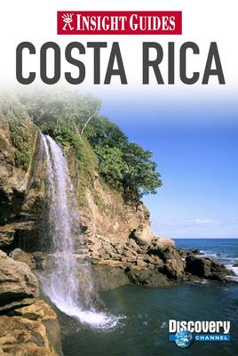 Costa Rica Insight Guide Costa Rica Insight Guide
