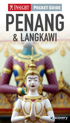 Penang and Langkawi Insight Pocket Guide Penang and Langkawi Insight Pocket Guide