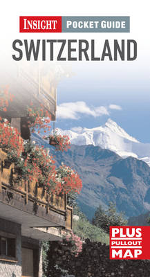 Switzerland Insight Pocket Guide Switzerland Insight Pocket Guide