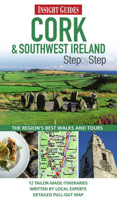 Cork & Southwest Ireland Insight Step by Step Guide Cork & Southwest Ireland Insight Step by Step Guide