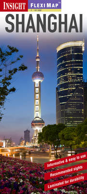 Shanghai Insight Flexi Map Shanghai Insight Flexi Map
