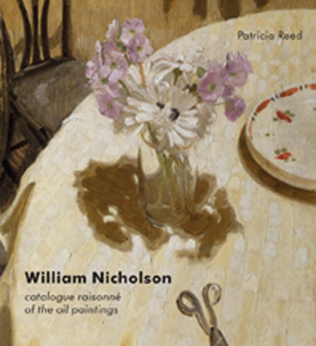 William Nicholson. A Catalogue Raisonné of the Oil Paintings William Nicholson. A Catalogue Raisonné of the Oil Paintings