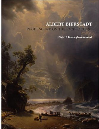 Albert Bierstadt. Puget Sound on the Pacific Coast Albert Bierstadt. Puget Sound on the Pacific Coast