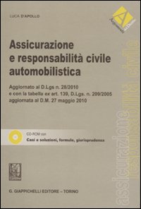 Assicurazione e responsabilità civile automobilistica. Con CD-ROM Assicurazione e responsabilità civile automobilistica. Con CD-ROM