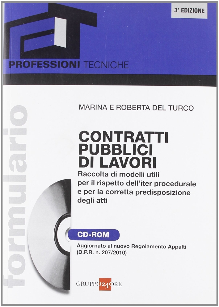 Formulario contratti pubblici di lavori. Con CD-ROM Formulario contratti pubblici di lavori. Con CD-ROM