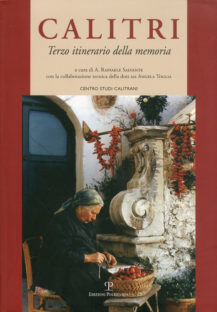 Calitri. Terzo itinerario della memoria Calitri. Terzo itinerario della memoria