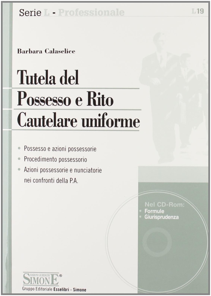Tutela del possesso e rito cautelare uniforme Tutela del possesso e rito cautelare uniforme
