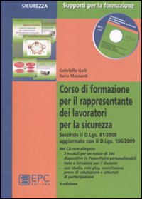 Corso di formazione per il rappresentante dei lavoratori per la sicurezza Corso di formazione per il rappresentante dei lavoratori per la sicurezza
