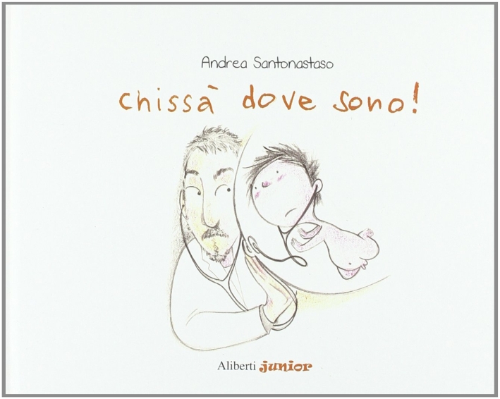 Chissà dove sono! Chissà dove sono!