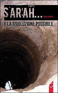 Sarah... e la rivoluzione possibile Sarah... e la rivoluzione possibile