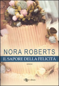 Il sapore della felicità Il sapore della felicità