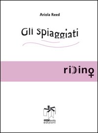 Gli spiaggiati Gli spiaggiati