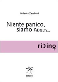 Niente panico, siamo adulti Niente panico, siamo adulti
