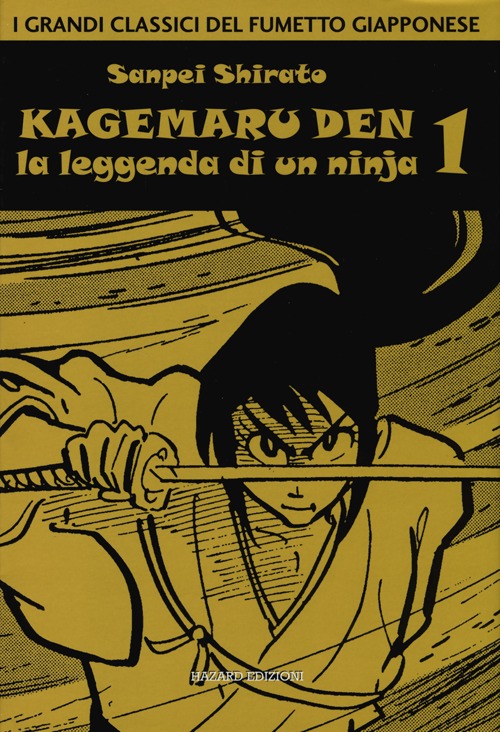 Kagemaru Den. La leggenda di un ninjia. Vol. 1 Kagemaru Den. La leggenda di un ninjia. Vol. 1