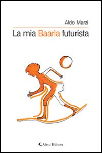 La mia Baarìa futurista La mia Baarìa futurista