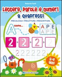 Lettere, Parole e Numeri a Quadretti Lettere, Parole e Numeri a Quadretti