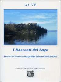 I racconti del lago 2010 I racconti del lago 2010