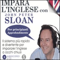 Impara l'inglese con John Peter Sloan. Per principianti. Approfondimento. Step 2. Audiolibro. 2 CD Audio Impara l'inglese con John Peter Sloan. Per principianti. Approfondimento. Step 2. Audiolibro. 2 CD Audio