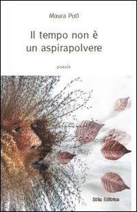 Il tempo non è un aspirapolvere Il tempo non è un aspirapolvere