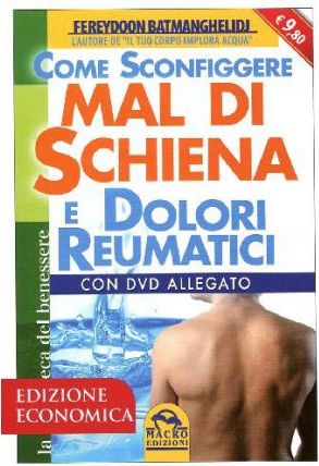 Come sconfiggere mal di schiena e dolori reumatici. Con DVD Come sconfiggere mal di schiena e dolori reumatici. Con DVD