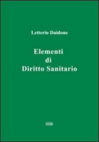 Elementi di diritto sanitario Elementi di diritto sanitario