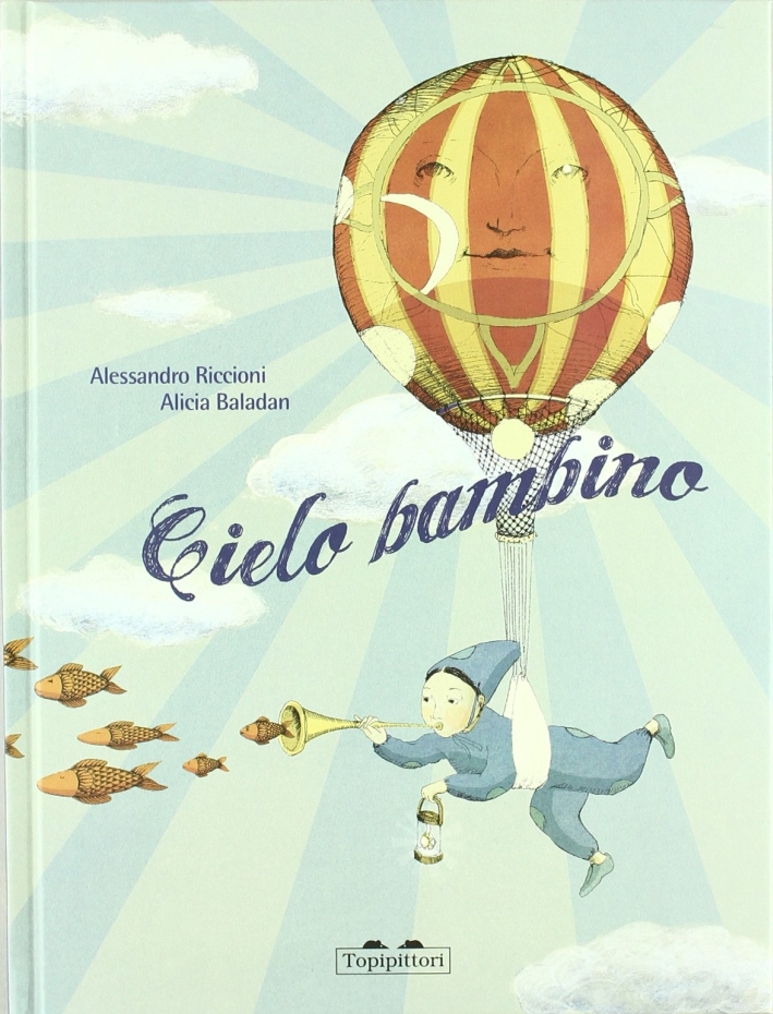 Cielo bambino. Ediz. illustrata Cielo bambino. Ediz. illustrata