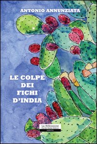 Le colpe dei fichi d'india Le colpe dei fichi d'india