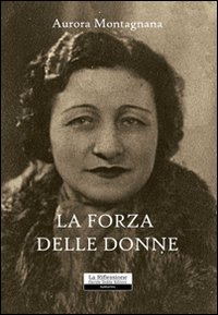 La forza delle donne La forza delle donne