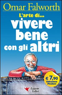 L'arte di... vivere bene con gli altri L'arte di... vivere bene con gli altri