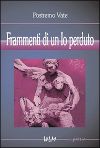 Frammenti di un io perduto Frammenti di un io perduto