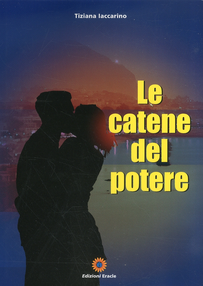 Le catene del potere Le catene del potere