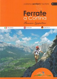 Ferrate a Cortina. [Ed. Italiano, Inglese e Tedesco]