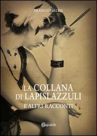 La collana di lapislazzuli La collana di lapislazzuli