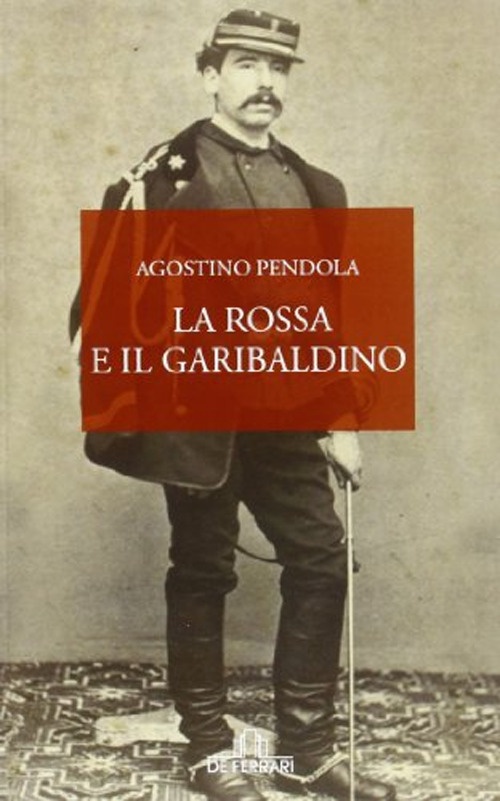 La Rossa e il Garibaldino La Rossa e il Garibaldino