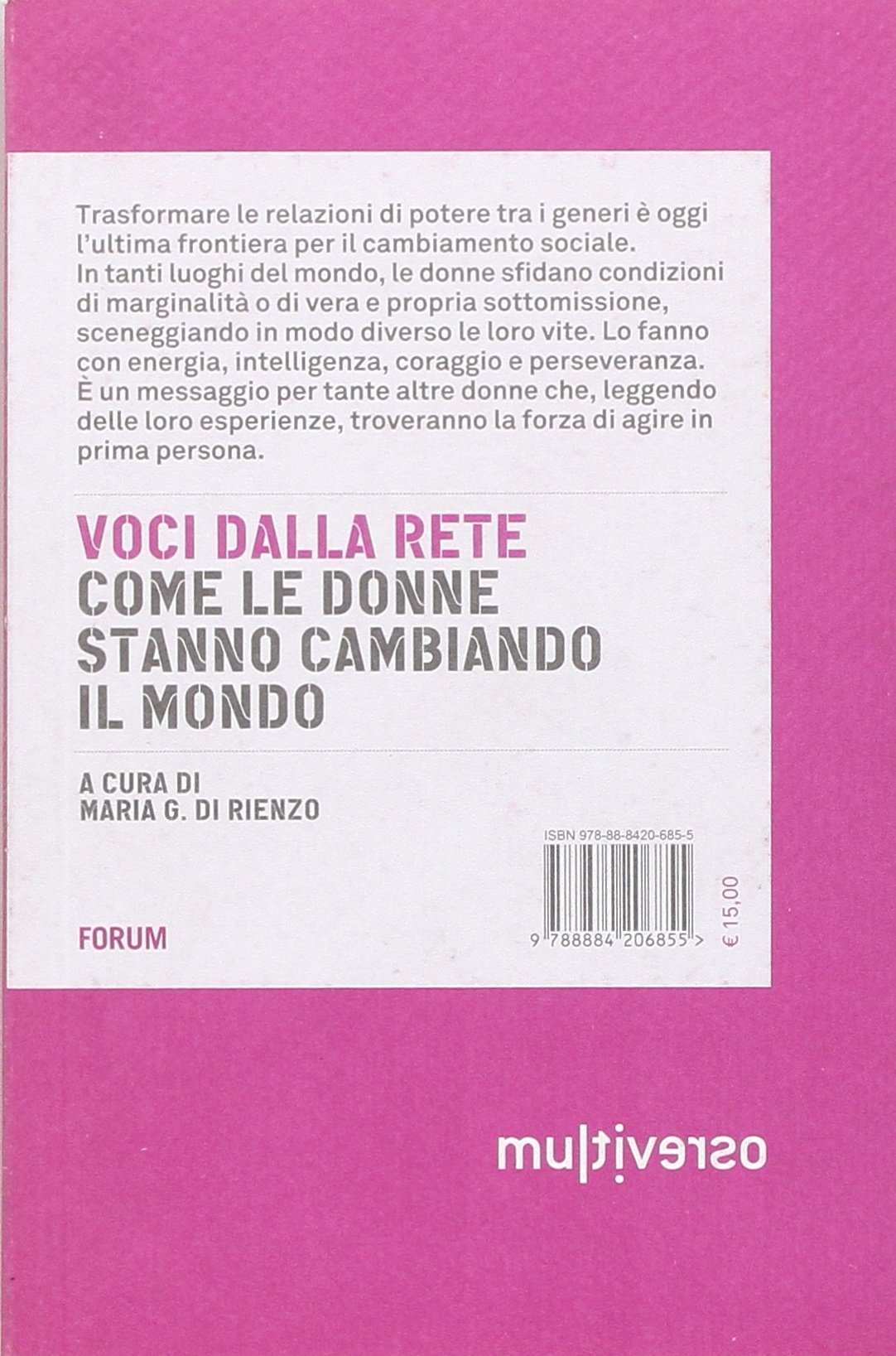 Voci dalla rete. Come le donne stanno cambiando il mondo Voci dalla rete. Come le donne stanno cambiando il mondo