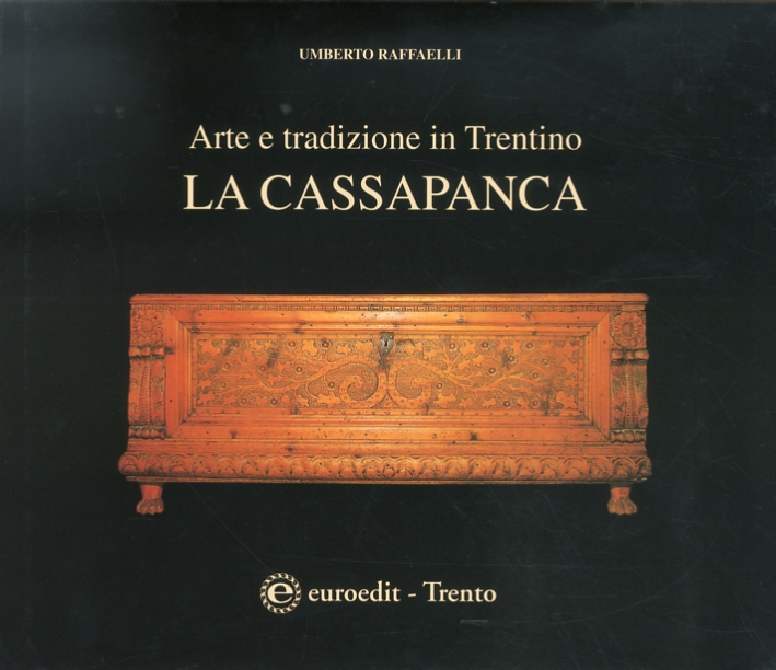 Arte e Tradizione in Trentino. La Cassapanca